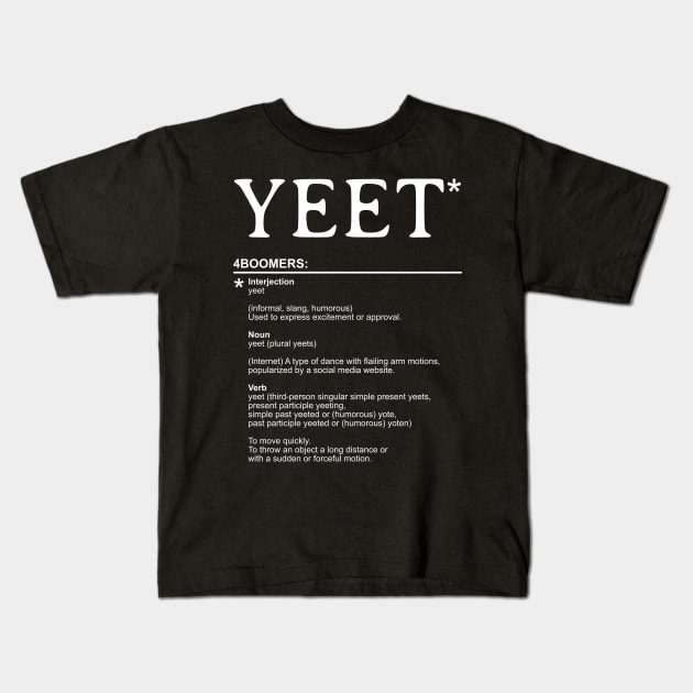 Yeet - Explanation for Boomers Kids T-Shirt by All About Nerds